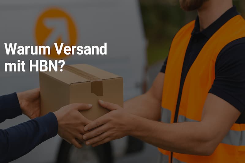 Effizienter Versand mit HBN Logistik